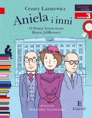 Aniela i inni. O Domu Towarowym Bracia...