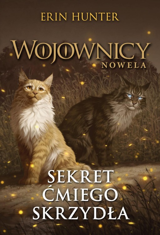 Sekret Ćmiego Skrzydła. Wojownicy. Nowela