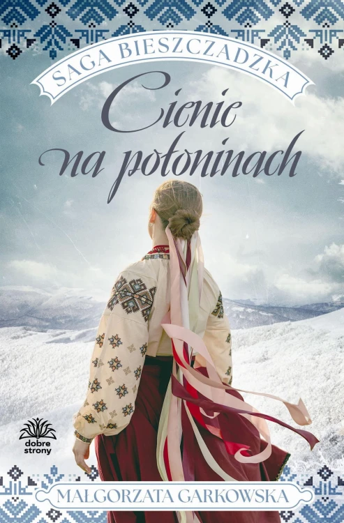 Cienie na połoninach. Saga bieszczadzka. Tom 1