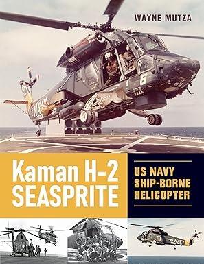 Kaman H-2 Seasprite, Wayne Mutza
