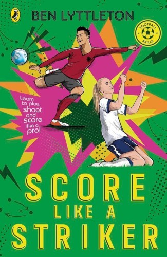 Score Like a Striker, Ben Lyttleton