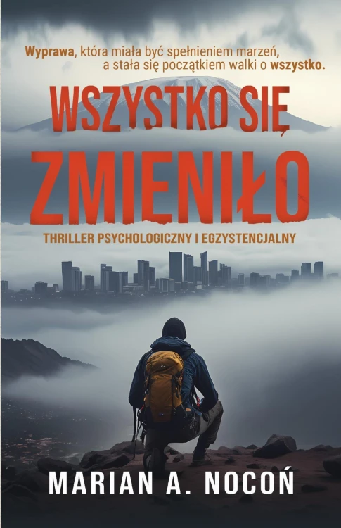 Wszystko się zmieniło, Marian A. Nocoń