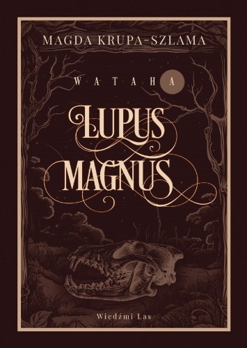 Lupus Magnus. Wataha. Tom 1, Magda Krupa-Szlama
