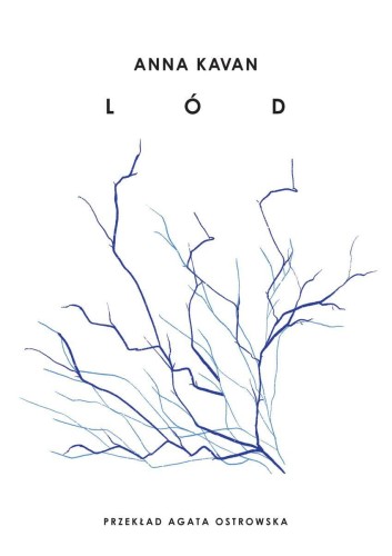 Lód, Anna Kavan