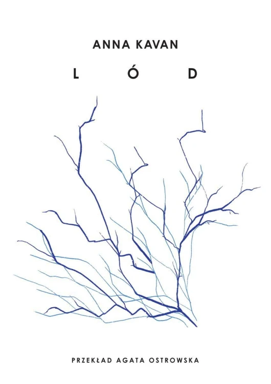 Lód, Anna Kavan