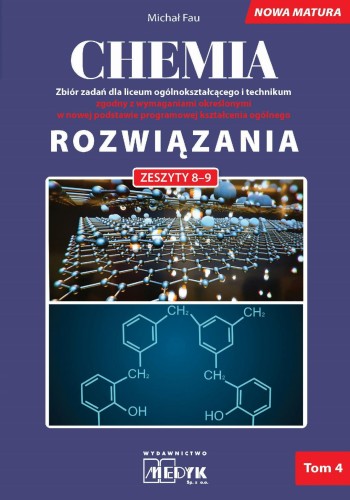 Chemia Rozwiązania nowa matura Tom 4, Michał Fau