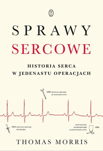 Sprawy sercowe historia serca w jedenastu...