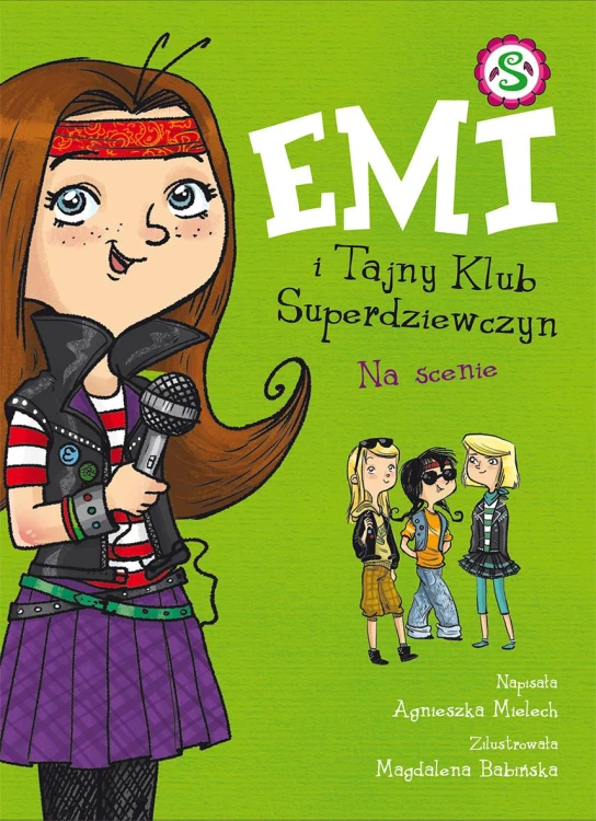 Na scenie. Emi i Tajny Klub Superdziewczyn....