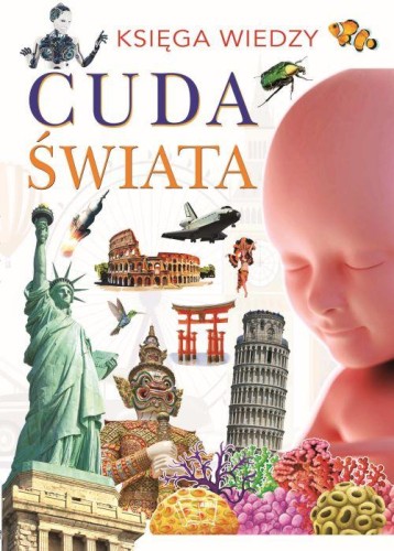 Cuda świata. Księga wiedzy, Opracowanie zbiorowe