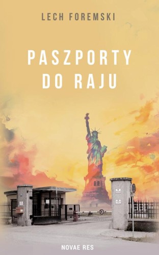 Paszporty do raju, Lech Foremski