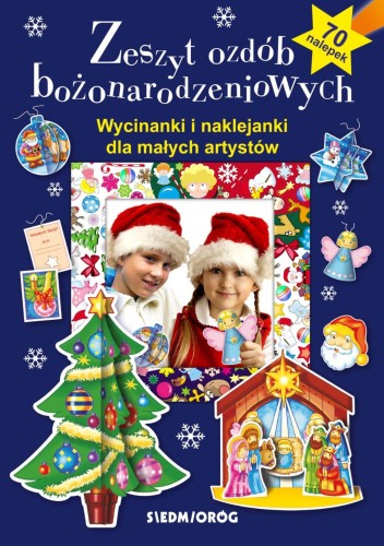 Zeszyt ozdób bożonarodzeniowych. Wycinanki i...
