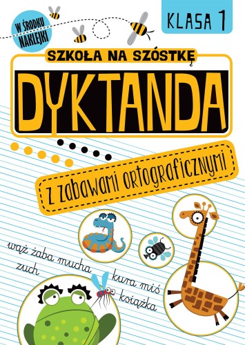 Dyktanda z zabawami ortograficznymi. Klasa 1....