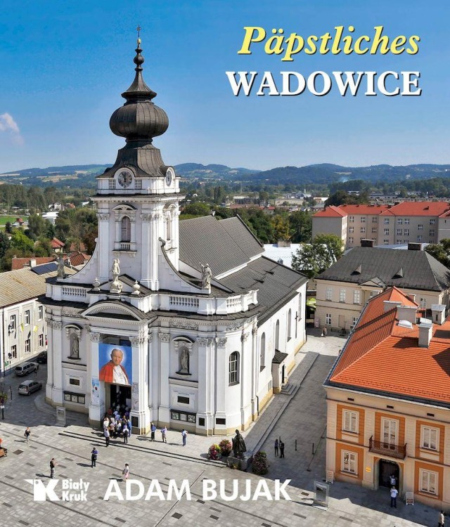 Papstliches Wadowice. Papieskie Wadowice wer....