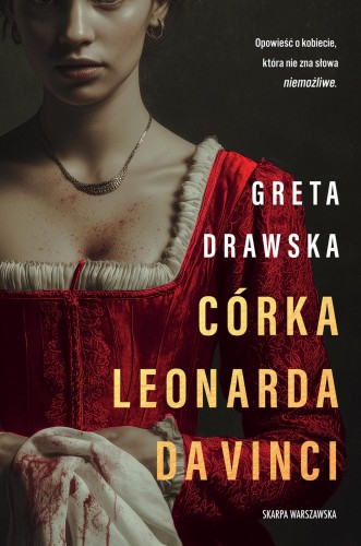 Córka Leonarda da Vinci, Greta Drawska