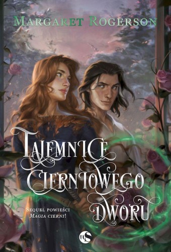 Tajemnice cierniowego dworu. Sorcery of...