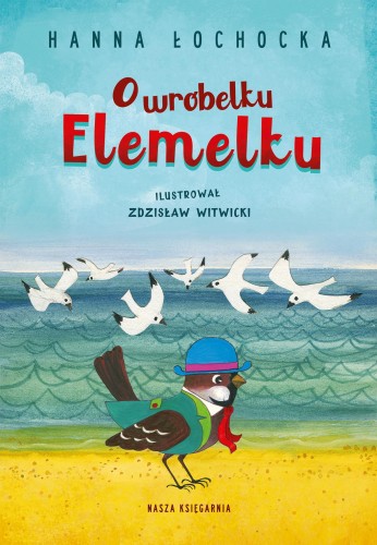O wróbelku Elemelku wyd. 2025, Hanna Łochocka