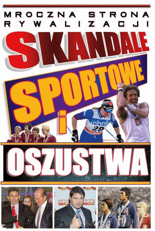 Skandale sportowe i oszustwa, Opracowanie Zbiorowe