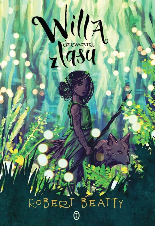 Willa, dziewczyna z lasu wyd. 2024, Robert Beatty