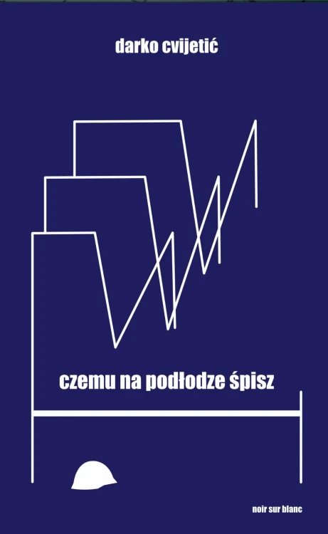 Czemu na podłodze śpisz, Darko Cvijetić
