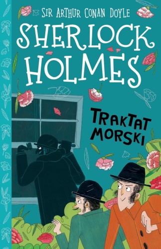 Sherlock Holmes. Tom 7. Traktat morski....