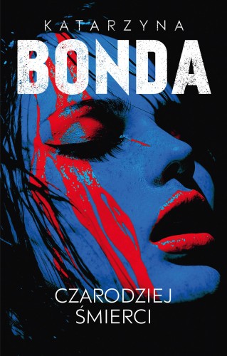 Czarodziej śmierci. Lena. Tom 2, Katarzyna Bonda