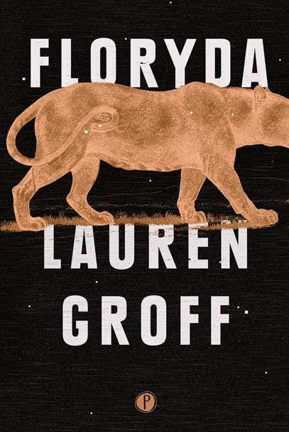 Floryda, Lauren Groff