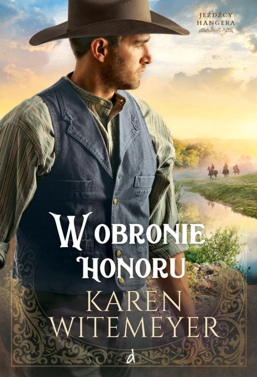 W obronie honoru. Jeźdźcy Hangera. Tom 3