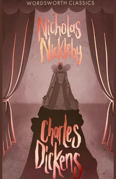 Nicholas Nickleby. Wordsworth Classics wer....