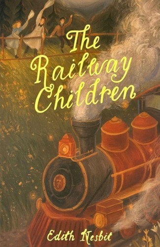 The Railway Children. Wordsworth Children's...