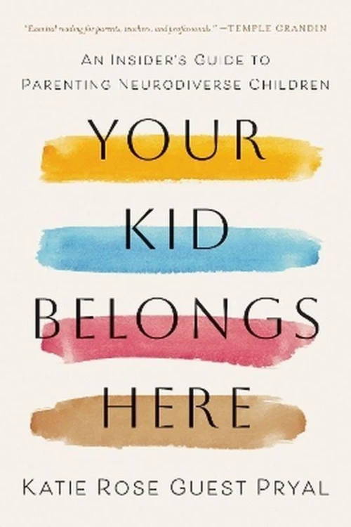 Your Kid Belongs Here. An Insider's Guide to...