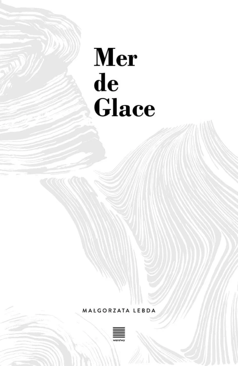 Mer de Glace, Małgorzata Lebda