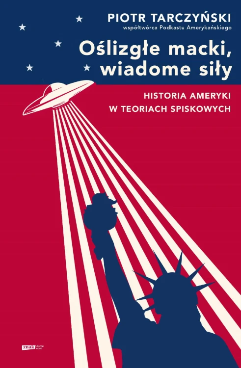 Oślizgłe macki, wiadome siły. Historia Ameryki...