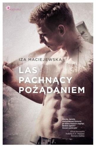 Las pachnący pożądaniem, Iza Maciejewska