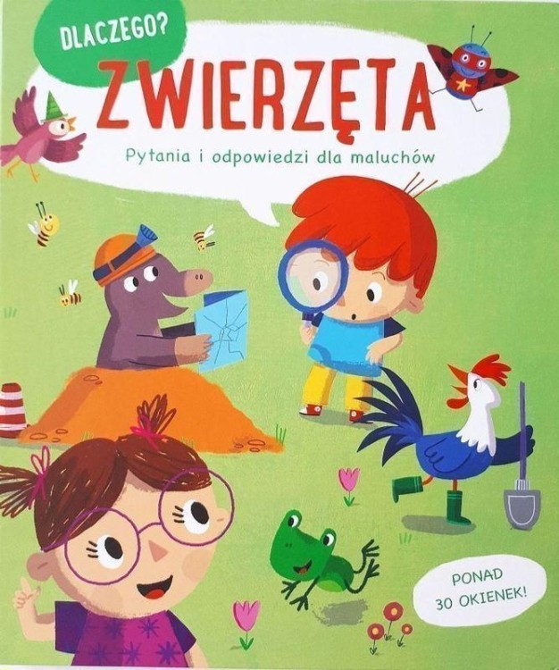 Zwierzęta. Dlaczego? pytania i odpowiedzi dla...