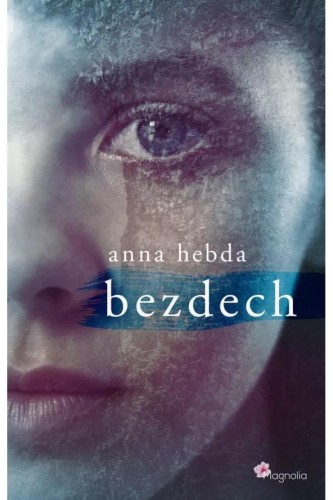 Bezdech, Anna Hebda