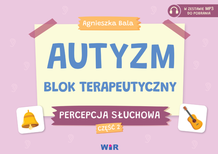 Autyzm Blok terapeutyczny Percepcja słuchowa...
