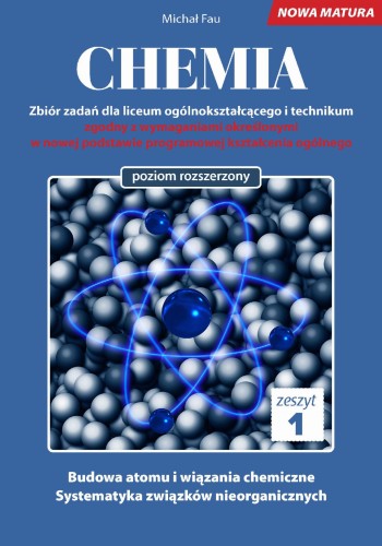Chemia nowa matura zeszyt 1, Michał Fau