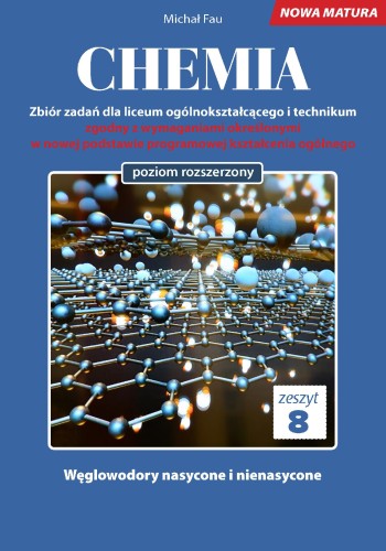 Chemia nowa matura zeszyt 8, Michał Fau