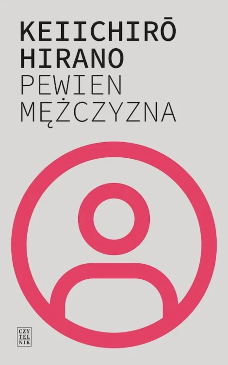 Pewien mężczyzna, Hirano Keiichiro