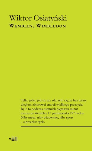 Wembley, Wimbledon, Wiktor Osiatyński