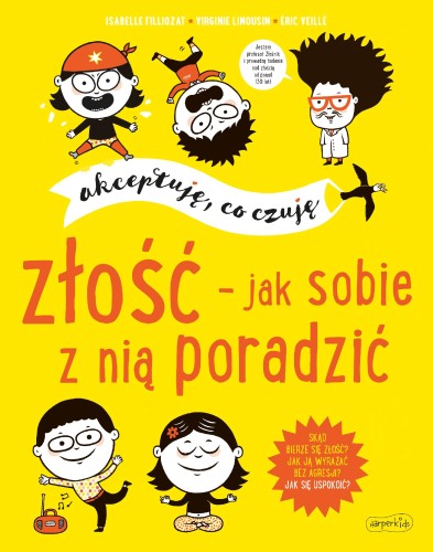 Złość - jak sobie z nią poradzić. Akceptuję,...