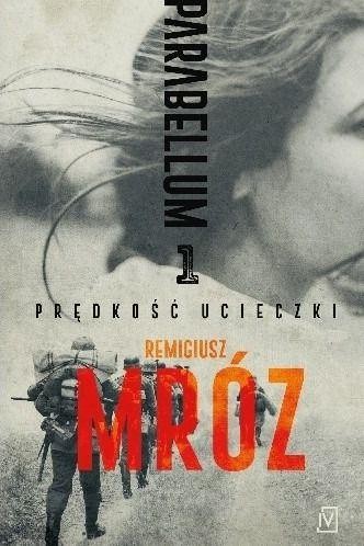 Prędkość ucieczki. Parabellum. Tom 1 wyd....