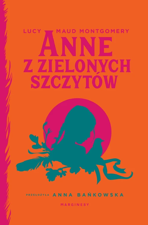 Anne z Zielonych Szczytów. Ania z Zielonego...