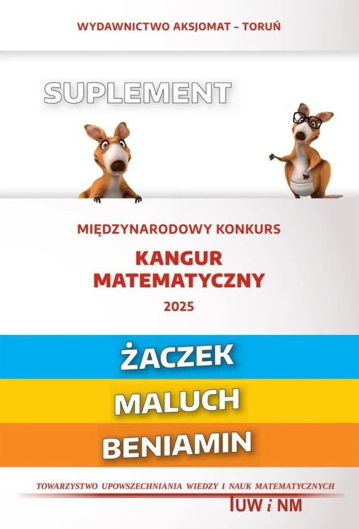 Matematyka z wesołym kangurem 2025 Suplement...