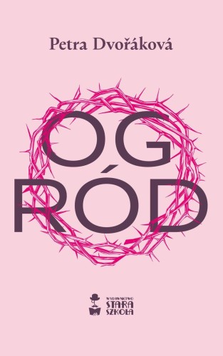 Ogród, Petra Dvorakova