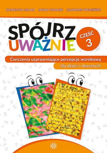 Spójrz uważnie cz. 3 Ćwiczenia usprawniające...