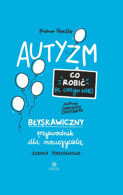 Autyzm co robić a czego nie błyskawiczny...