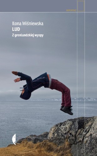Lud z grenlandzkiej wyspy, Ilona Wiśniewska