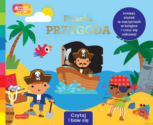 Piracka przygoda. Akademia Mądrego Dziecka....
