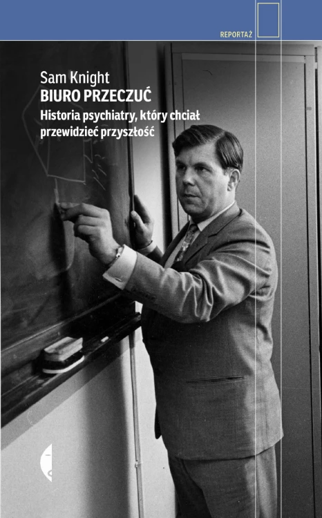 Biuro Przeczuć. Historia psychiatry, który...